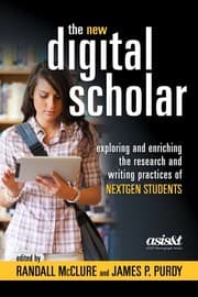 Tapa de The New Digital Scholar: Exploring and Enriching the Research and Writing Practices of Nextgen Students