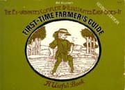 Tapa de The ex-urbanite's complete & illustrated easy-does-it first-time farmer's guide: A useful book