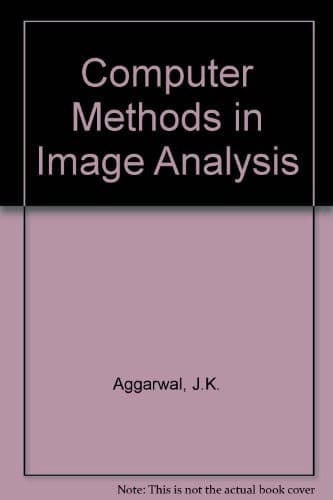 Tapa de Computer methods in image analysis (IEEE Press selected reprint series)