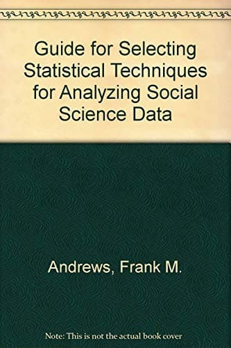 Tapa de A Guide for selecting statistical techniques for analyzing social science data