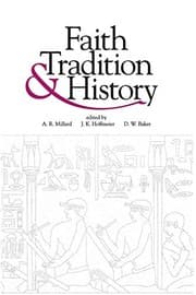 Tapa de Faith, Tradition, and History: Old Testament Historiography in Its Near Eastern Context