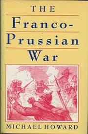 Tapa de Franco Prussian War: The German Invasion of France, 1870-71