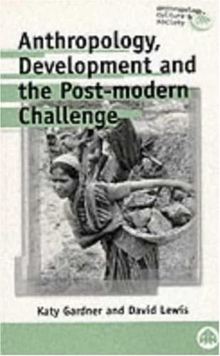 Tapa de Anthropology, development and the post-modern challenge