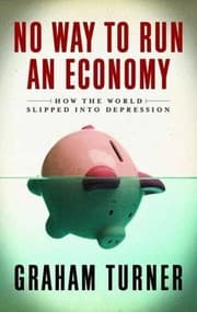 Tapa de No Way to Run an Economy: Why the System Failed and How to Put It Right