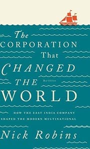 Tapa de The Corporation That Changed the World: How the East India Company Shaped the Modern Multinational
