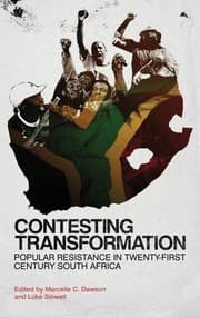 Tapa de Contesting Transformation: Popular Resistance in Twenty-First Century South Africa