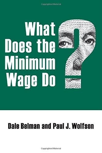 Tapa de What Does the Minimum Wage Do?