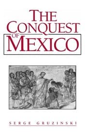 Tapa de The conquest of Mexico