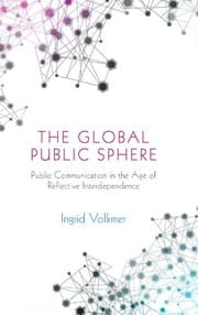 Tapa de The Global Public Sphere: Public Communication in the Age of Reflective Interdependence