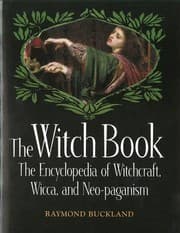 Tapa de The Witch Book: The Encyclopedia of Witchcraft, Wicca, and Neo-paganism