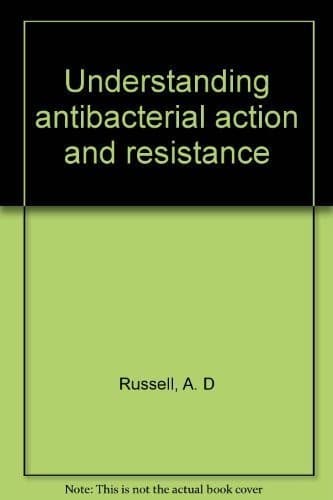 Tapa de Understanding antibacterial action and resistance