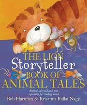 Tapa de The Lion Storyteller Book of Animal Tales: Animal Tales Old and New Especially for Reading Aloud (Lion Storyteller Books)