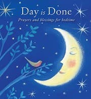 Tapa de Day Is Done: Prayers and Blessings for Bedtime