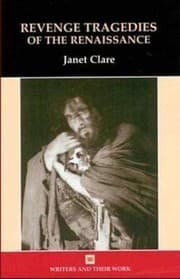 Tapa de Revenge Tragedies of the Renaissance (Writers and Their Work)