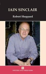 Tapa de Iain Sinclair (Writers and Their Work)