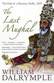 Tapa de The Last Mughal: The Fall of a Dynasty, Delhi, 1857