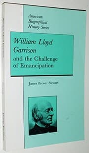 Tapa de William Lloyd Garrison and the challenge of emancipation