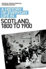 Tapa de A History of Everyday Life in Scotland, 1800-1900