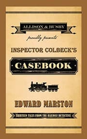 Tapa de Inspector Colbeck's Casebook: Thirteen Tales from the Railway Detective (The Railway Detective Series)