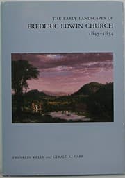 Tapa de The early landscapes of Frederic Edwin Church, 1845-1854