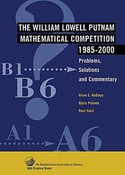 Tapa de The William Lowell Putnam Mathematical Competition 1985-2000: Problems, Solutions and Commentary (MAA Problem Book Series)