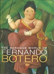 Tapa de The Baroque World of Fernando Botero