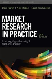 Tapa de Market Research in Practice: How to Get Greater Insight From Your Market