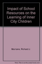 Tapa de The impact of school resources on the learning of inner city children