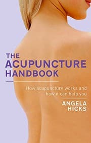Tapa de The Acupuncture Handbook: How Acupuncture Works and How It Can Help You