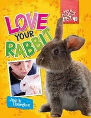 Tapa de Love Your Rabbit. by Judith Heneghan
