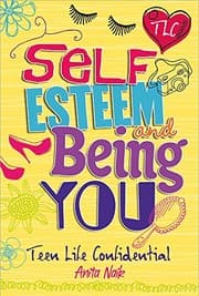 Tapa de Self-Esteem and Being You (Teen Life Confidential)