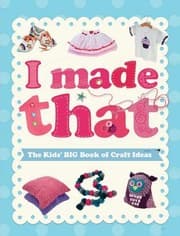 Tapa de The Kids' Big Book of Crafts Ideas (I Made That)