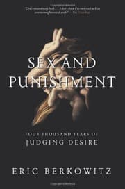 Tapa de Sex and Punishment: Four Thousand Years of Judging Desire