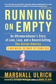 Tapa de Running on Empty: An Ultramarathoner’s Story of Love, Loss, and a Record-Setting Run  Across Ameri ca