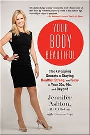 Tapa de Your Body Beautiful: Clockstopping Secrets to Staying Healthy, Strong, and Sexy in Your 30s, 40s, and Beyond