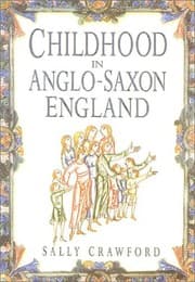 Tapa de Childhood in Anglo-Saxon England