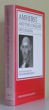 Tapa de AMHERST AND THE CONQUEST OF CANADA: SELECTED PAPERS FROM THE CORRESPONDENCE OF...; ED. BY RICHARD MIDDLETON