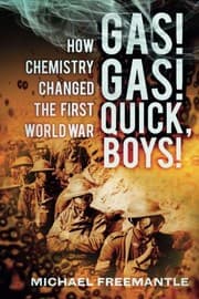 Tapa de Gas! Gas! Quick, Boys!: How Chemistry Changed the First World War