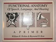 Tapa de Functional anatomy of speech, language and hearing