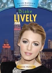 Tapa de Blake Lively (Blue Banner Biographies)