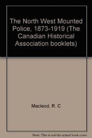 Tapa de The North West Mounted Police, 1873-1919