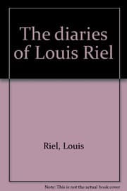 Tapa de The diaries of Louis Riel