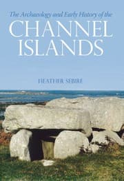 Tapa de The archaeology and early history of the Channel Islands