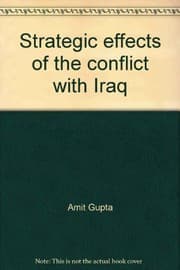 Tapa de Strategic effects of the conflict with Iraq: South Asia (Strategic effects of the conflict with Iraq special series)