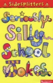 Tapa de Sidesplitters : Seriously Silly School Jokes