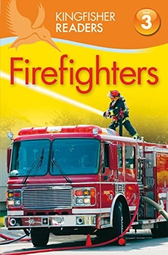 Tapa de Kingfisher Readers: Firefighters (Level 3: Reading Alone with Some Help)