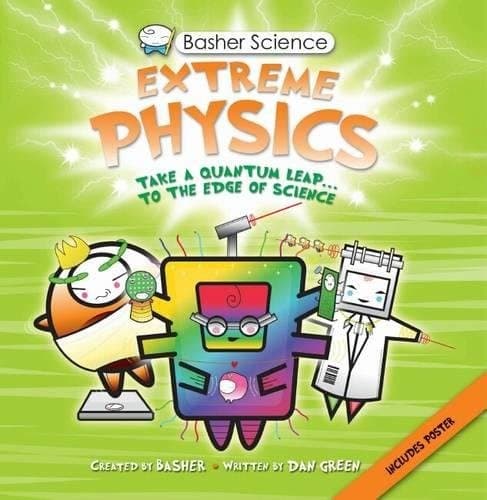 Tapa de Basher Science: Extreme Physics