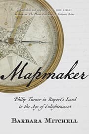 Tapa de Mapmaker: Philip Turnor in Rupert's Land in the Age of Enlightenment