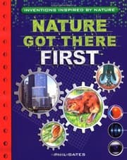 Tapa de Nature Got There First: Inventions Inspired by Nature