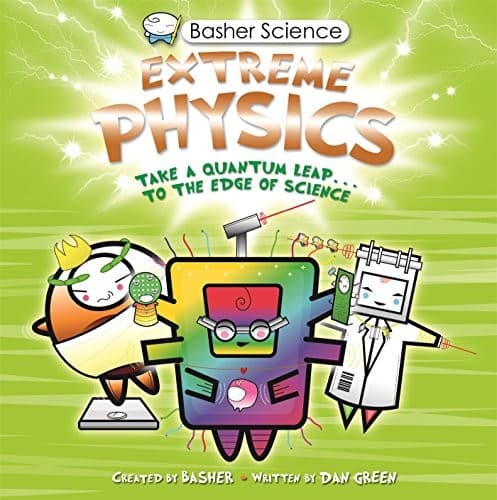Tapa de Basher Science: Extreme Physics